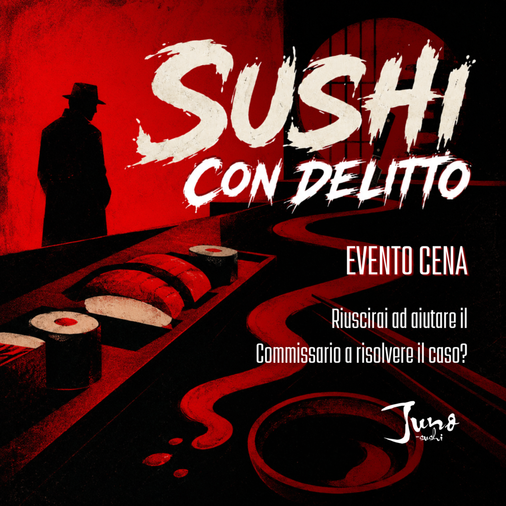 JunoSushi-Vicenza SUSHI CRIME NIGHT 12